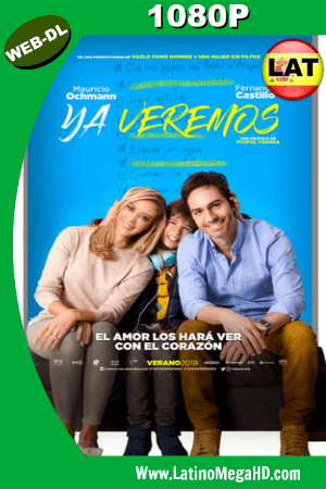 Ya Veremos (2018) Latino HD WEB-DL 1080P ()